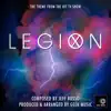 Geek Music - Legion - Redux (Main Theme) - Single